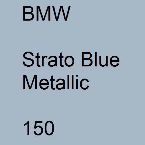 BMW, Strato Blue Metallic, 150.